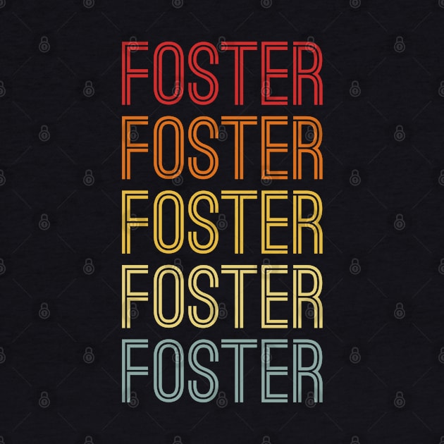 Foster Name Vintage Retro Gift Named Foster by CoolDesignsDz